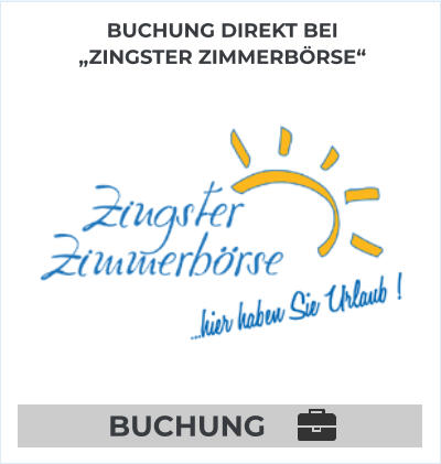 BUCHUNG DIREKT BEI„ZINGSTER ZIMMERBÖRSE“ BUCHUNG